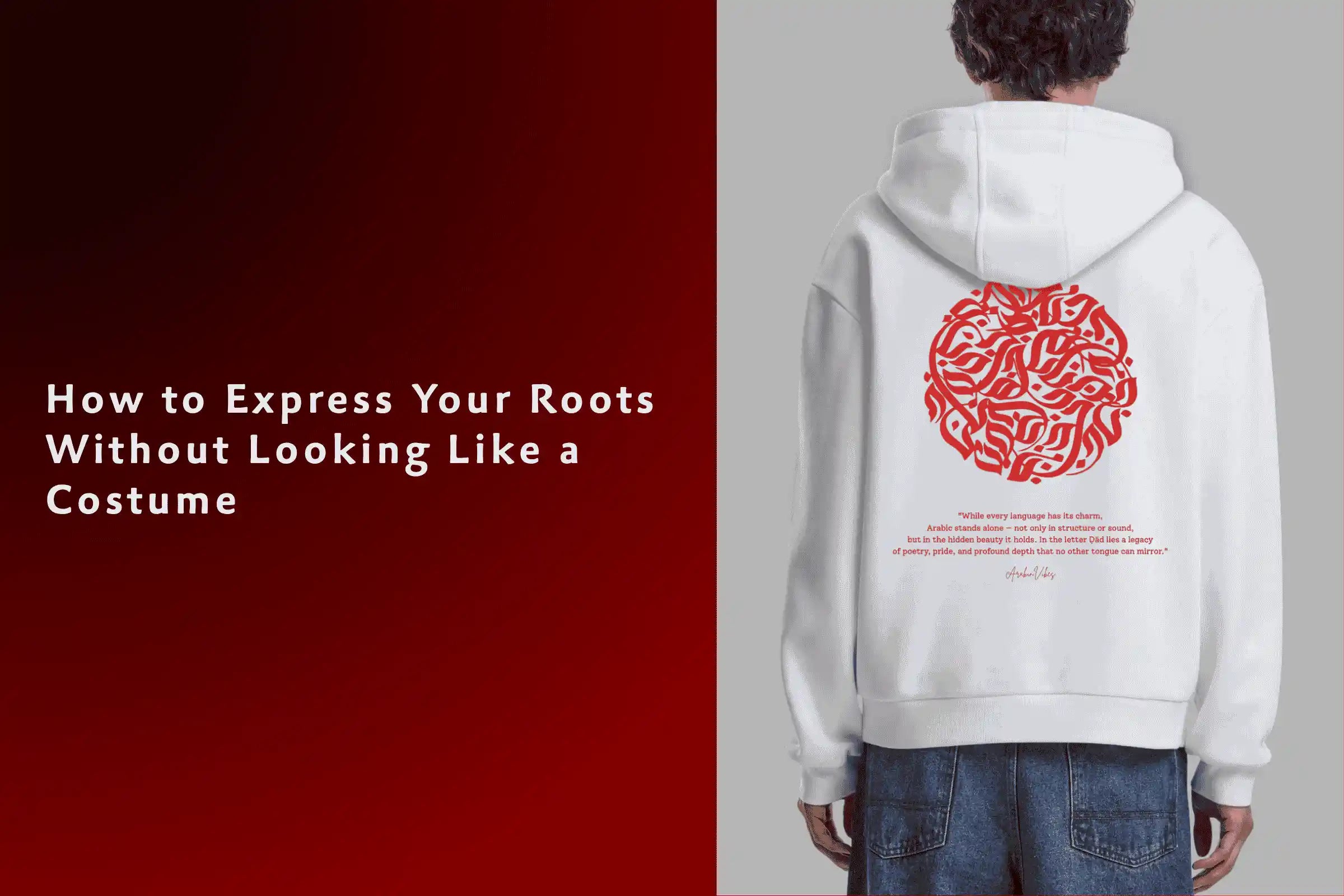 How to Express Your Roots with a Hoodie Casual | Arabian Vibes
