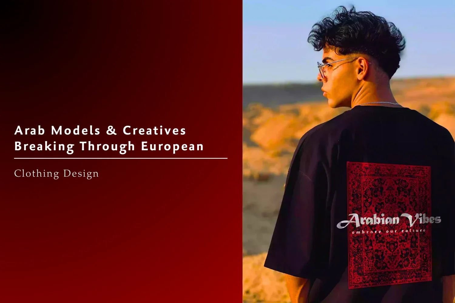 Arab Models & Creatives Breaking Through European | Clothing Design